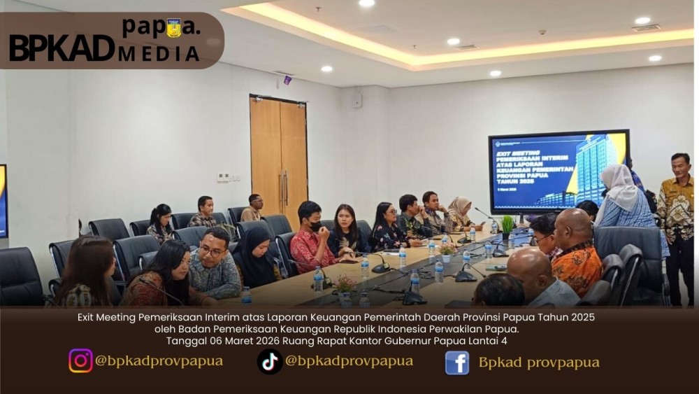 Exit Meeting Pemeriksaan Interim atas Laporan Keuangan Pemerintah Daerah Provinsi Papua Tahun 2025 oleh Badan Pemeriksaan Keuangan Republik Indonesia 